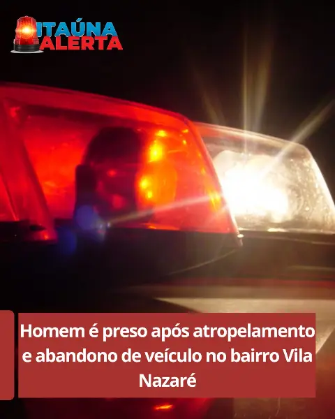Homem preso por atropelamento no Vila Nazaré