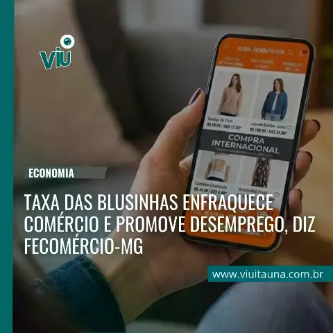 Taxa das blusinhas enfraquece comércio, diz Fecomércio MG