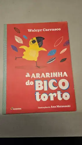 Livro: A Ararinha do Bico Torto