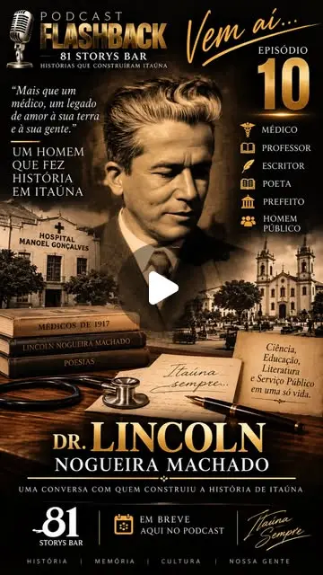 Podcast Flashback Ep. 10 — Dr. Lincoln Nogueira Machado