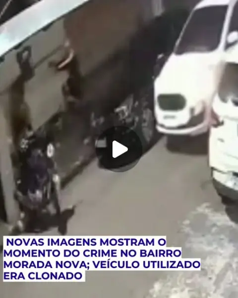 Imagens mostram momento de homicídio no bairro Morada Nova