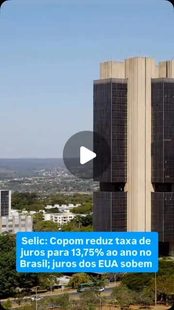 Copom corta Selic para 13,75% ao ano; Fed eleva juros nos EUA