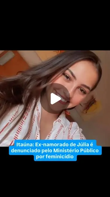 MP denuncia ex-namorado por feminicídio de Júlia Isadora