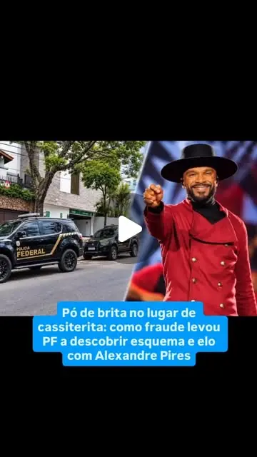 PF investiga Alexandre Pires em esquema de garimpo ilegal