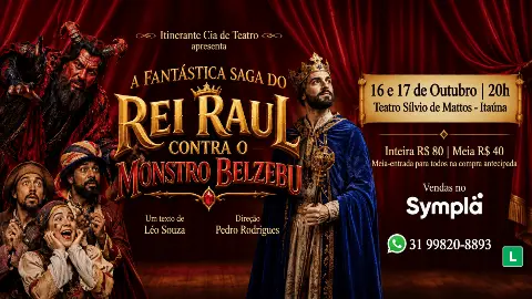 (Sexta 20h) Espetáculo: A Fantástica Saga do Rei Raul - Itinerante Cia de Teatro