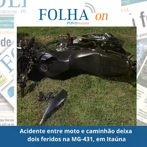 Acidente entre moto e caminhão na MG-431