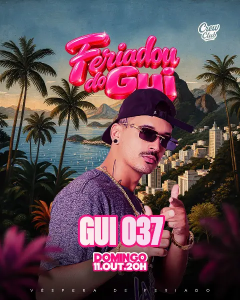 Feriadão do DJ Gui no Crew Club – Domingo 11/10