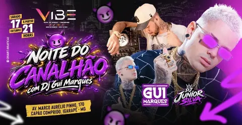 17/10 DJ Gui Marques + DJ Junior Silva - Vibe Casa de Show - Sábado na Vibe