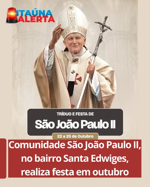 Tríduo e Festa São João Paulo II na Santa Edwiges