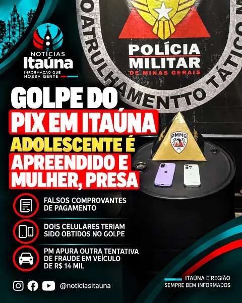 Golpe do Pix em Itaúna: adolescente apreendido e mulher presa