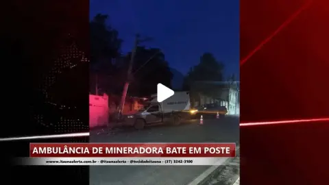 Ambulância de mineradora colide com poste