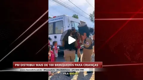 Polícia Militar distribui brinquedos para crianças