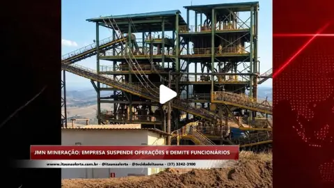 JMN Mineração suspende operação e demite funcionários
