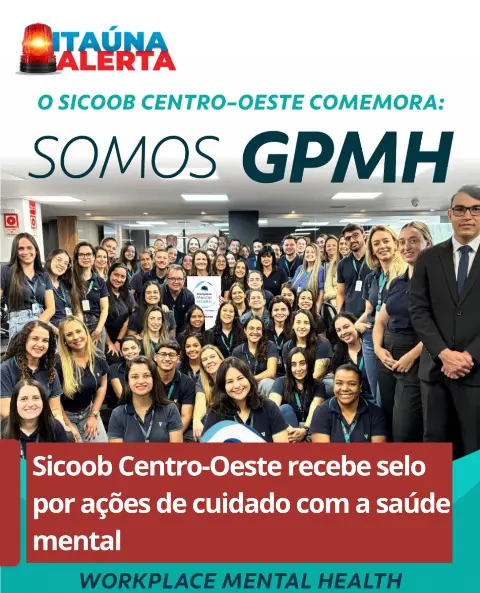 Sicoob Centro-Oeste conquista selo Great People Mental Health