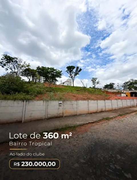 Lote 360 m2 à venda no bairro Tropical