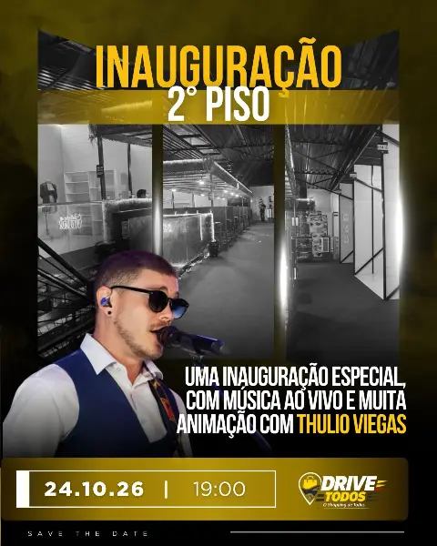 Inauguração Drive Todos – sábado, 24 de outubro