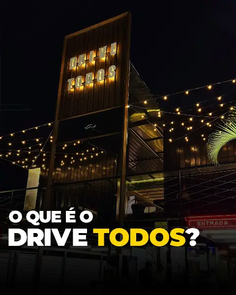 Drive Todos – Alimentação, Moda e Diversão