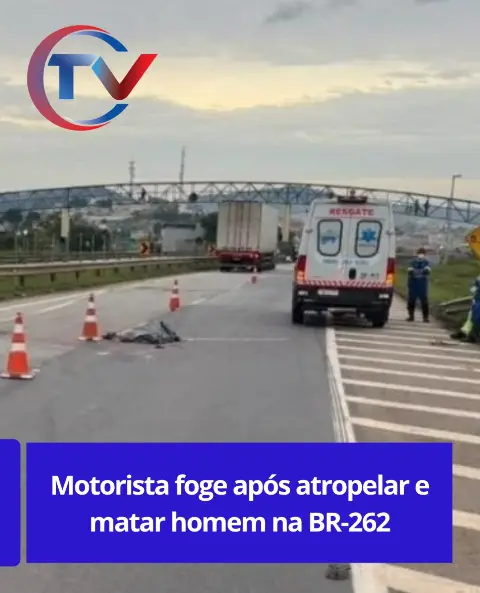 Homem morre atropelado na BR-262 em Nova Serrana