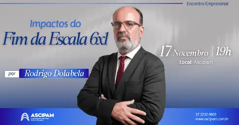 Encontro Empresarial - Impactos do Fim da Escala 6x1