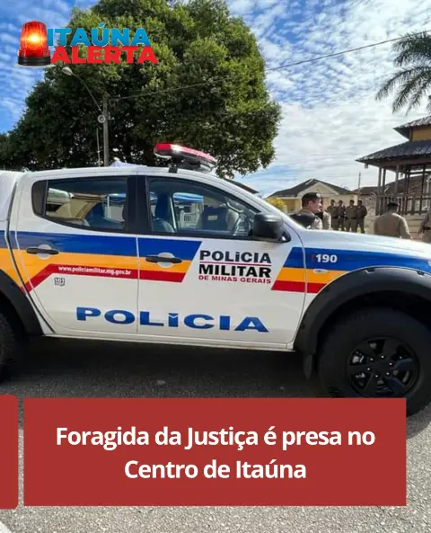 Mulher foragida da Justiça é presa pela PM no Centro