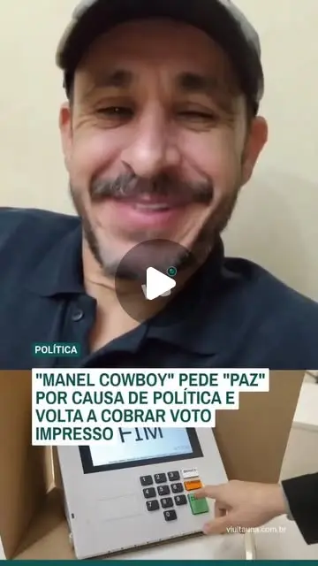 Manel Cowboy pede paz e cobra voto impresso