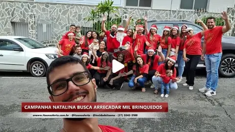 Campanha Unidos pelo Natal arrecada brinquedos