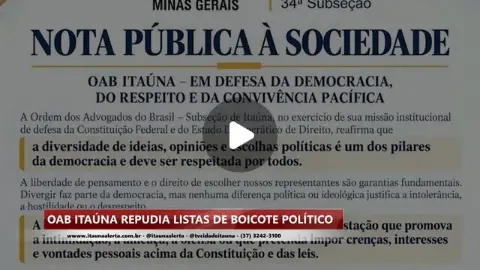 OAB Itaúna repudia listas de boicote por posicionamento político